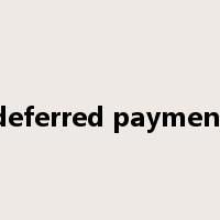 deferred payment是什么意思