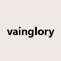 vainglory是什么意思