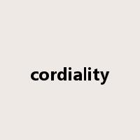 cordiality是什么意思