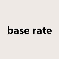 base rate是什么意思