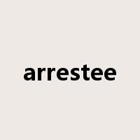 arrestee是什么意思