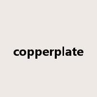 copperplate是什么意思