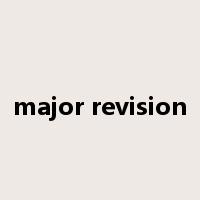 major revision是什么意思