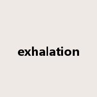 exhalation是什么意思