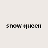 snow queen是什么意思