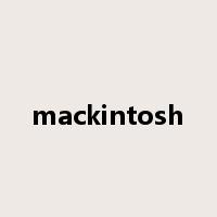 mackintosh是什么意思