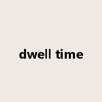 dwell time是什么意思