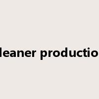cleaner production是什么意思