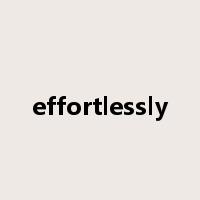 effortlessly是什么意思