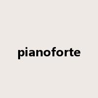 pianoforte是什么意思