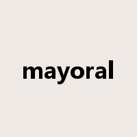 mayoral是什么意思