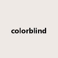 colorblind是什么意思
