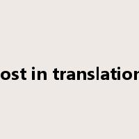 lost in translation是什么意思