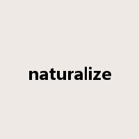 naturalize是什么意思