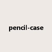 pencil-case是什么意思