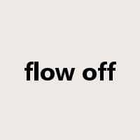 flow off是什么意思