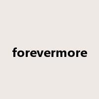forevermore是什么意思