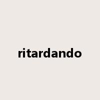 ritardando是什么意思