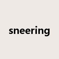 sneering是什么意思
