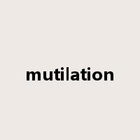 mutilation是什么意思