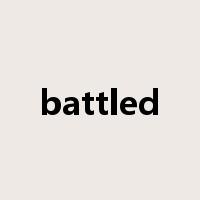 battled是什么意思