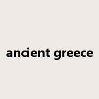 ancient greece是什么意思