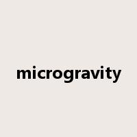 microgravity是什么意思