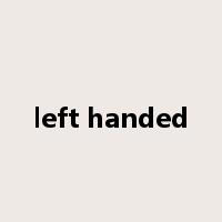 left handed是什么意思