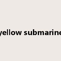yellow submarine是什么意思