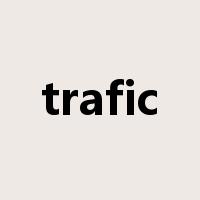 trafic是什么意思