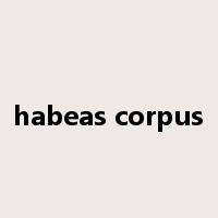habeas corpus是什么意思