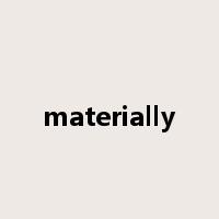 materially是什么意思