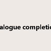 dialogue completion是什么意思