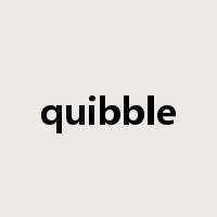 quibble是什么意思