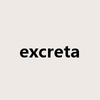excreta是什么意思