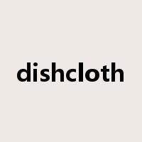 dishcloth是什么意思