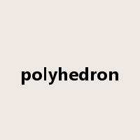 polyhedron是什么意思
