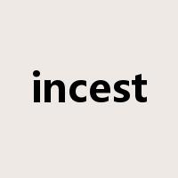 incest是什么意思