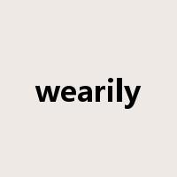 wearily是什么意思