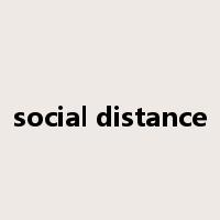 social distance是什么意思