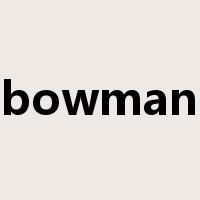 bowman是什么意思
