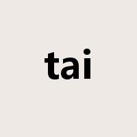 tai是什么意思