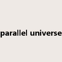 parallel universe是什么意思