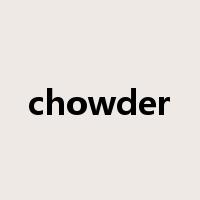 chowder是什么意思
