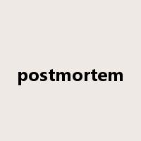 postmortem是什么意思