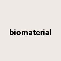 biomaterial是什么意思