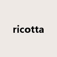 ricotta是什么意思