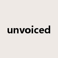 unvoiced是什么意思