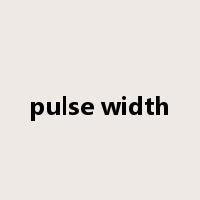 pulse width是什么意思