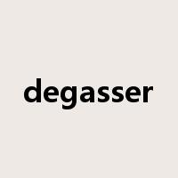 degasser是什么意思